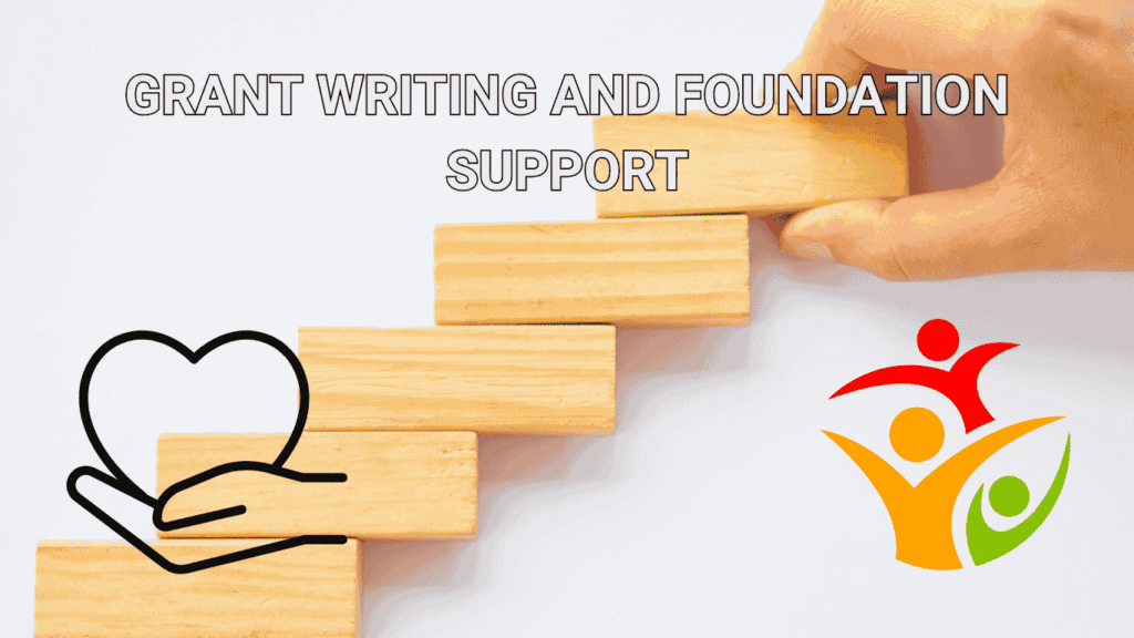 Grant Writing and Foundation Support