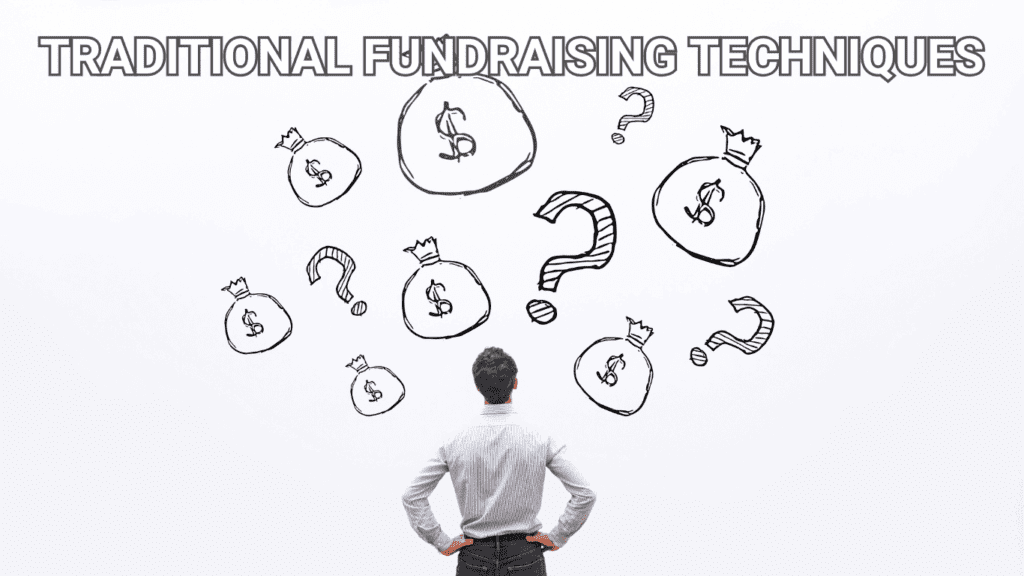 Traditional Fundraising Techniques