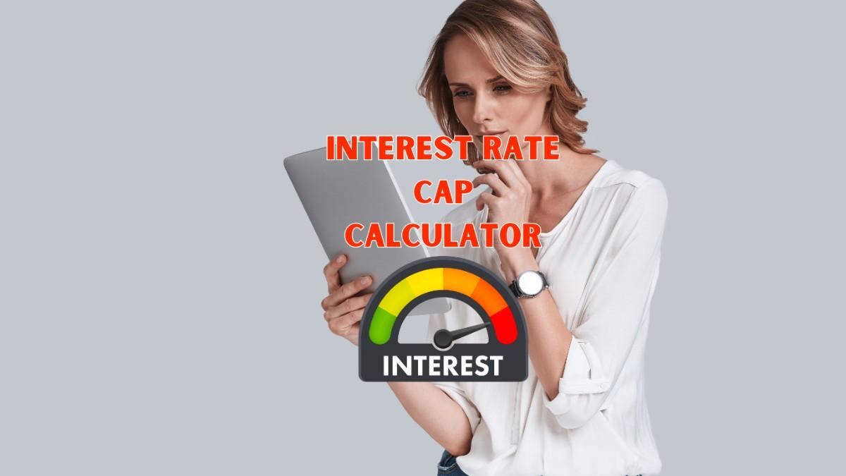 Interest Rate Cap Calculator