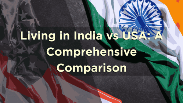 Living in India vs USA
